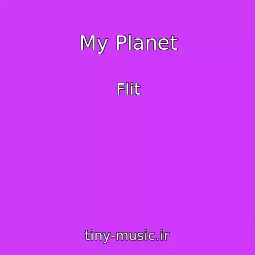 کاور آهنگ My Planet از Flit