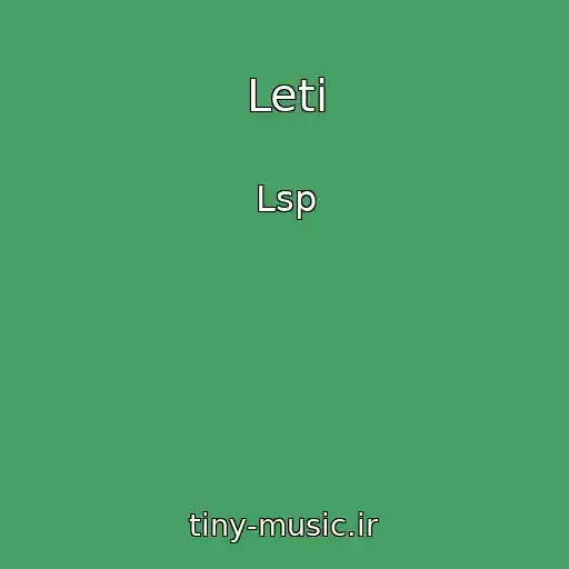 کاور آهنگ Leti از Lsp
