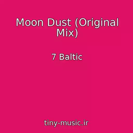 کاور آهنگ Moon Dust (Original Mix) از 7 Baltic