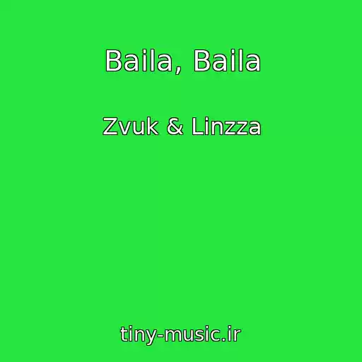 کاور آهنگ Baila, Baila از Zvuk & Linzza