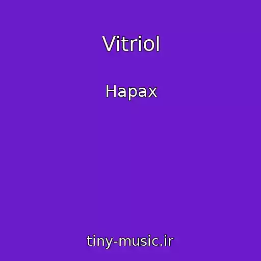 کاور آهنگ Vitriol از Hapax