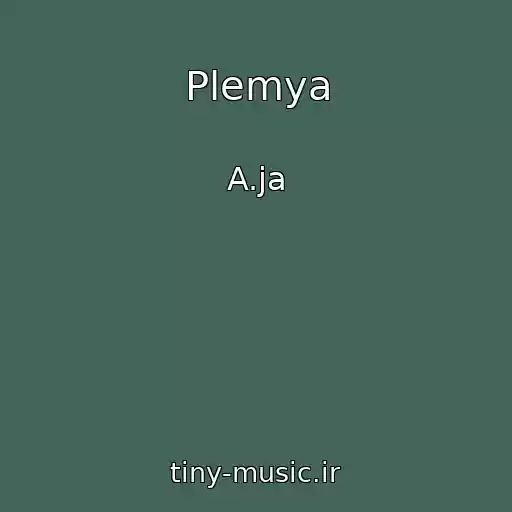 کاور آهنگ Plemya از A.ja