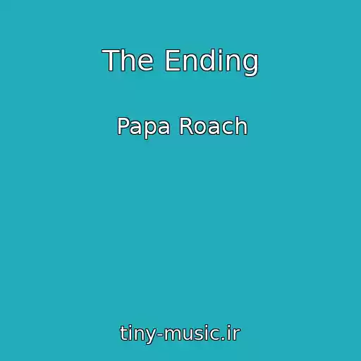 کاور آهنگ The Ending از Papa Roach