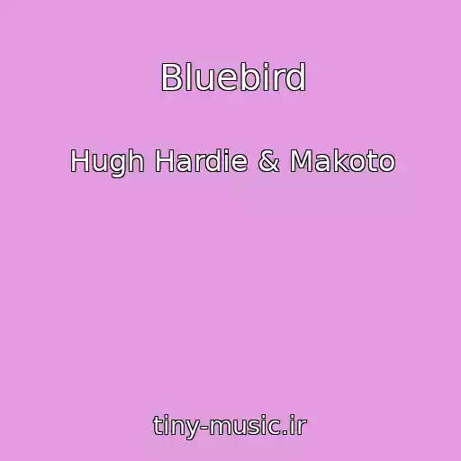 کاور آهنگ Bluebird از Hugh Hardie & Makoto