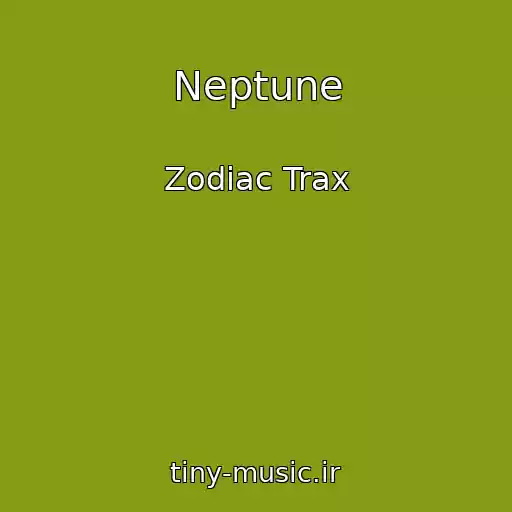 کاور آهنگ Neptune از Zodiac Trax