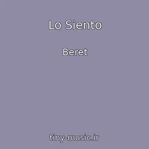 کاور آهنگ Lo Siento از Beret