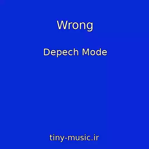 کاور آهنگ Wrong از Depech Mode