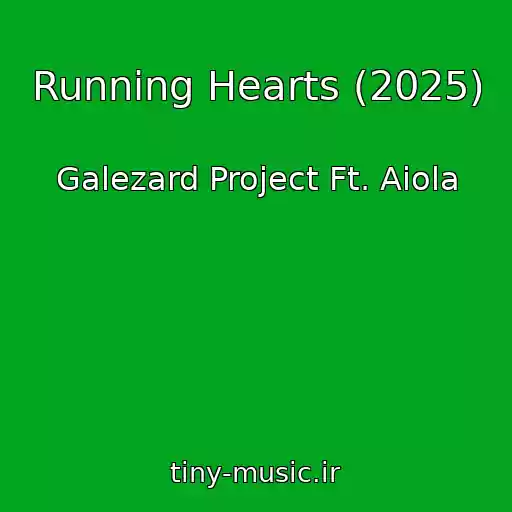 کاور آهنگ Running Hearts (2025) از Galezard Project Ft. Aiola