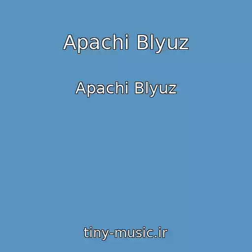 کاور آهنگ Apachi Blyuz از Apachi Blyuz