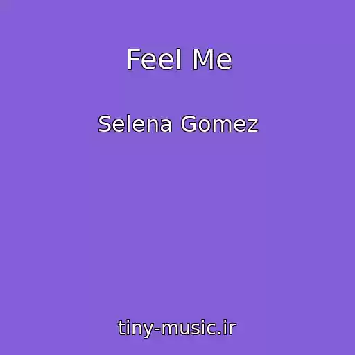 کاور آهنگ Feel Me از Selena Gomez