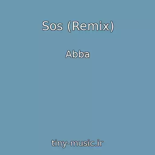 کاور آهنگ Sos (Remix) از Abba