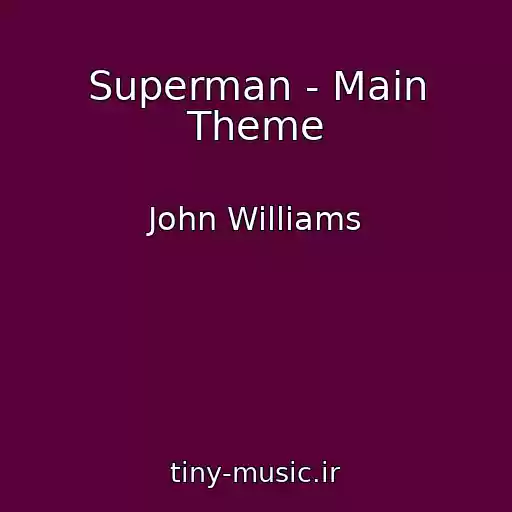 کاور آهنگ Superman - Main Theme از John Williams