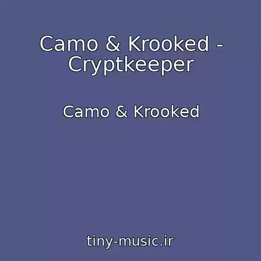 کاور آهنگ Camo & Krooked - Cryptkeeper از Camo & Krooked