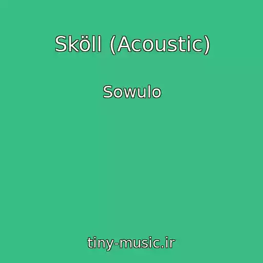 کاور آهنگ Sköll (Acoustic) از Sowulo