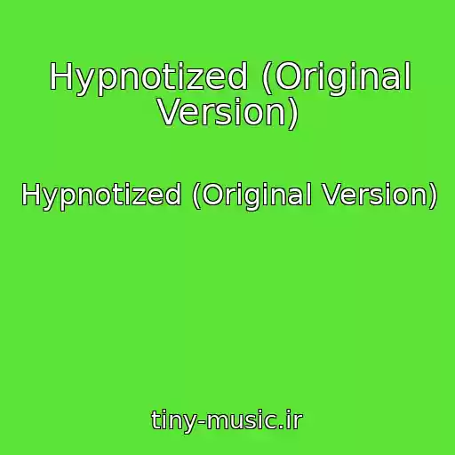 کاور آهنگ Hypnotized (Original Version) از Hypnotized (Original Version)