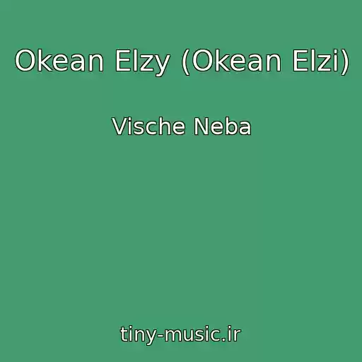 کاور آهنگ Okean Elzy (Okean Elzi) از Vische Neba