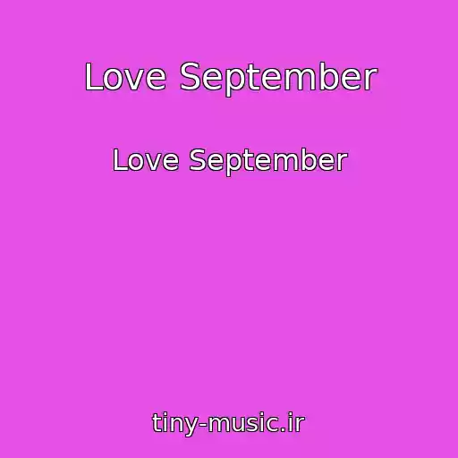کاور آهنگ Love September از Love September