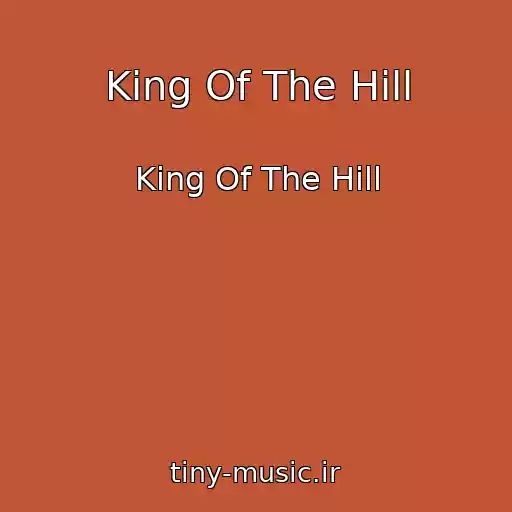 کاور آهنگ King Of The Hill از King Of The Hill