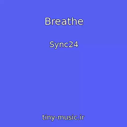 کاور آهنگ Breathe از Sync24