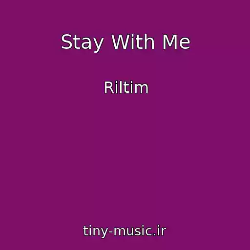 کاور آهنگ Stay With Me از Riltim