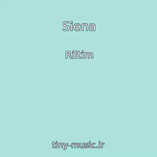 کاور آهنگ Siena از Riltim