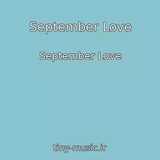 کاور آهنگ September Love از September Love