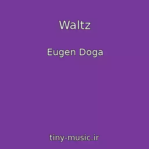 کاور آهنگ Waltz از Eugen Doga
