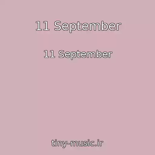 کاور آهنگ 11 September از 11 September