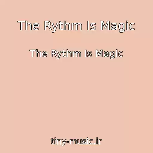 کاور آهنگ The Rythm Is Magic از The Rythm Is Magic