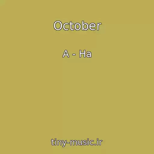 کاور آهنگ October از A - Ha
