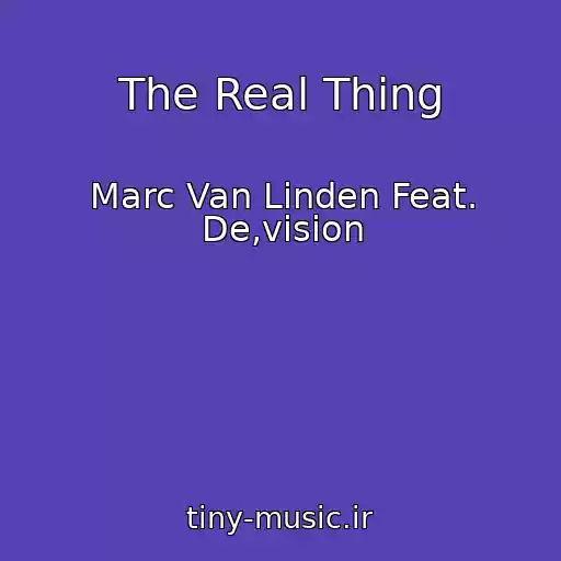 کاور آهنگ The Real Thing از Marc Van Linden Feat. De,vision