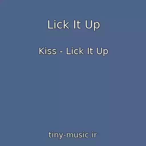 کاور آهنگ Lick It Up از Kiss - Lick It Up