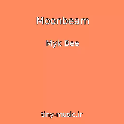 کاور آهنگ Moonbeam از Myk Bee
