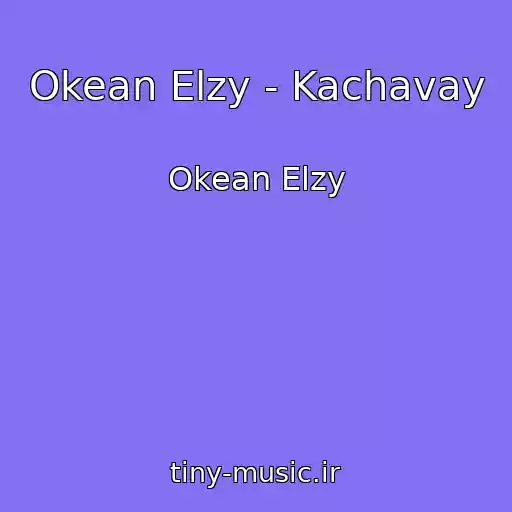 کاور آهنگ Okean Elzy - Kachavay از Okean Elzy