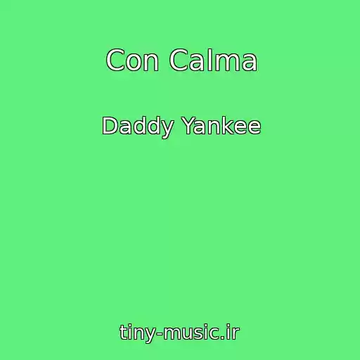 کاور آهنگ Con Calma از Daddy Yankee