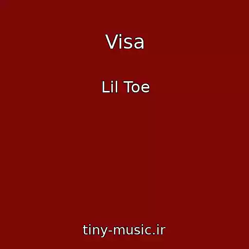 کاور آهنگ Visa از Lil Toe