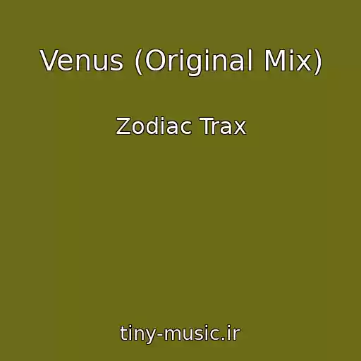 کاور آهنگ Venus (Original Mix) از Zodiac Trax