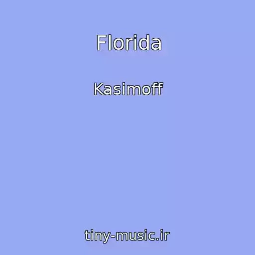 کاور آهنگ Florida از Kasimoff