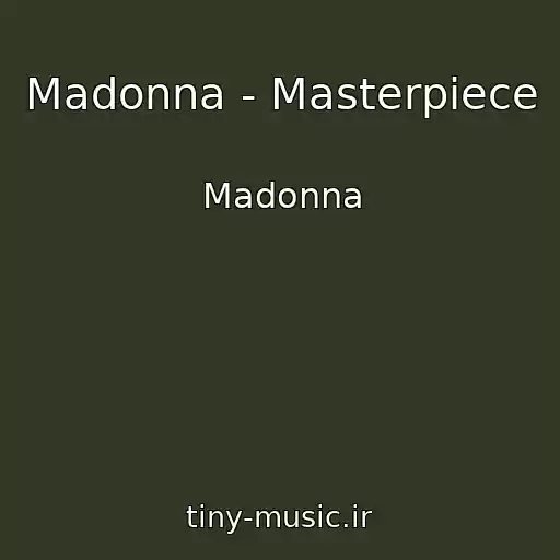 کاور آهنگ Madonna - Masterpiece از Madonna