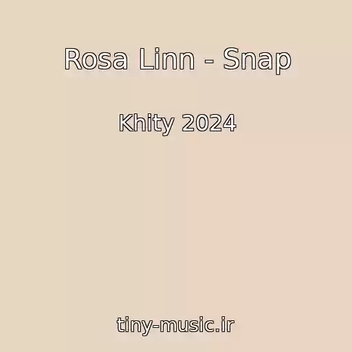 کاور آهنگ Rosa Linn - Snap از Khity 2024