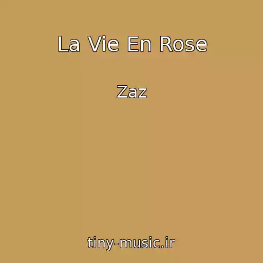 کاور آهنگ La Vie En Rose از Zaz