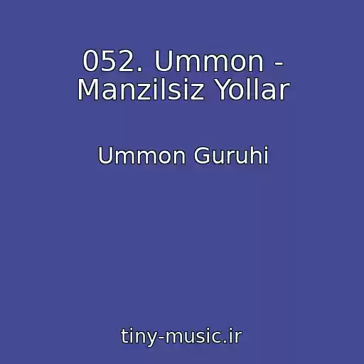 کاور آهنگ 052. Ummon - Manzilsiz Yollar از Ummon Guruhi
