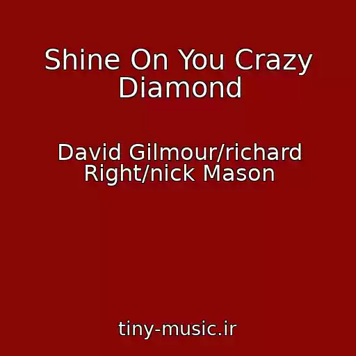 کاور آهنگ Shine On You Crazy Diamond از David Gilmour/richard Right/nick Mason