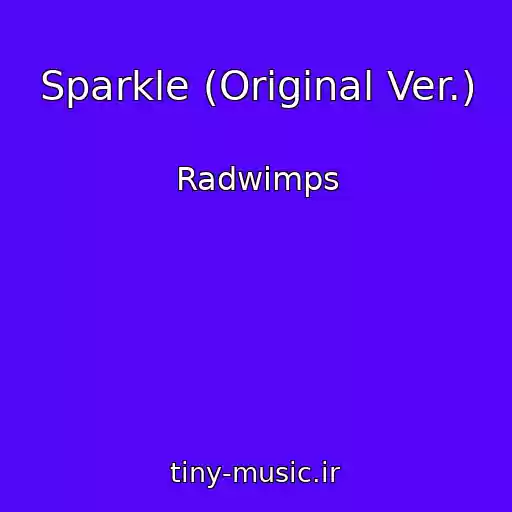 کاور آهنگ Sparkle (Original Ver.) از Radwimps