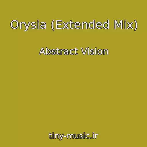 کاور آهنگ Orysia (Extended Mix) از Abstract Vision