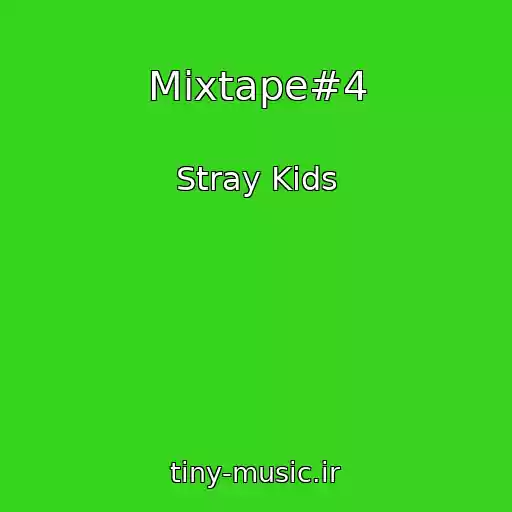 کاور آهنگ Mixtape#4 از Stray Kids