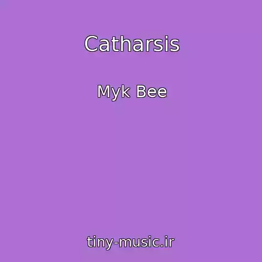 کاور آهنگ Catharsis از Myk Bee