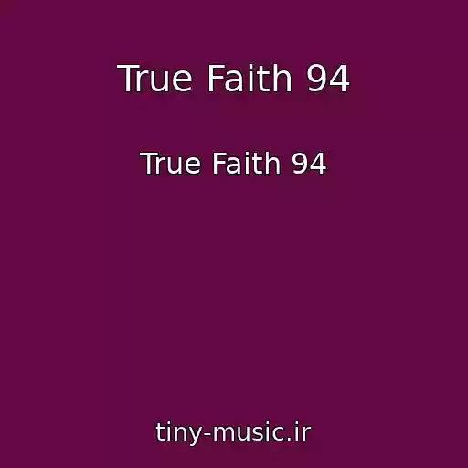 کاور آهنگ True Faith 94 از True Faith 94