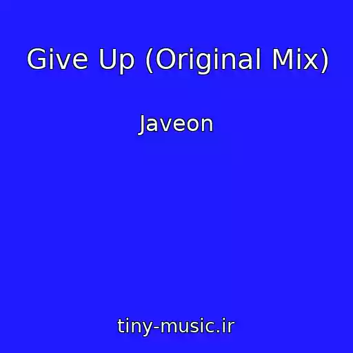 کاور آهنگ Give Up (Original Mix) از Javeon