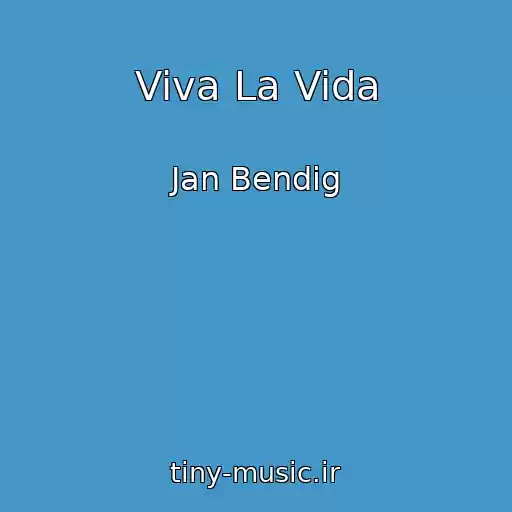 کاور آهنگ Viva La Vida از Jan Bendig